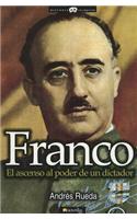 Franco. El Ascenso Al Poder de Un Dictador