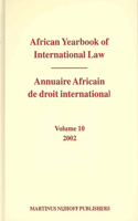African Yearbook of International Law / Annuaire Africain de Droit International, Volume 10 (2002)