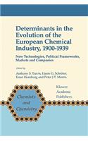 Determinants in the Evolution of the European Chemical Industry, 1900-1939