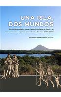 Una Isla, Dos Mundos