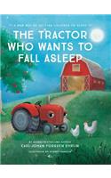 Tractor Who Wants To Fall Asleep