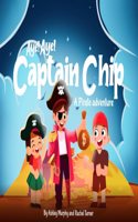 Aye! Aye! Captain Chip - A Pirate Adventure - Illustrated Story Book for children (4-8 years old)