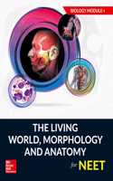 The Living World -Morphology and Atomy for NEET - Biology Module I Paperback â€“ 28 May 2018