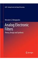 Analog Electronic Filters: Theory, Design and Synthesis