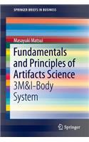 Fundamentals and Principles of Artifacts Science: 3m&i-Body System