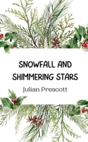 Snowfall and Shimmering Stars