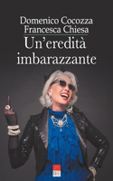 Un'eredità imbarazzante