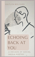 Echoing Back at You