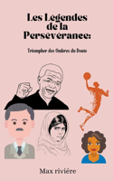 Les Légendes de la Persévérance