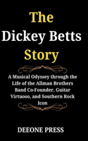 Dickey Betts Story