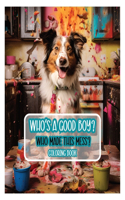 Who's A Good Boy?