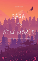 Saga of a New World Book 1: Dawn of the New World