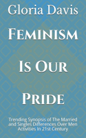 Feminism Is Our Pride
