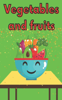 Vegetables And Fruits: Wonderful Coloring Book For Children Learn And Joy