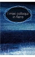 I miei colloqui in fiera: taccuino da compilare - inserimento degli appuntamenti dei clienti - riepilogo, To Do, info clienti - 120 pagine - A5 - motivo: Blu polvere