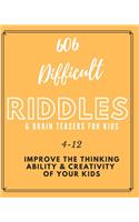 606 Difficult Riddles & Brain Teasers For Kids