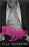 Multimillonario & Libre