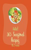 Hello! 365 Seasonal Recipes