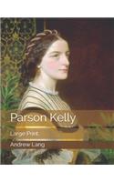 Parson Kelly: Large Print