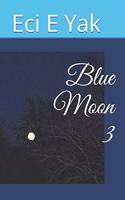 Blue Moon 3