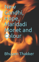 New Gandhi, Hope, Maridadi Monet and Colour