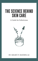 Science Behind Skin Care