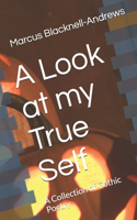Look at my True Self