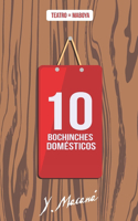 10 Bochinches Domésticos