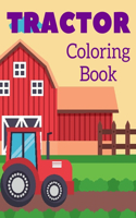 Tractor Coloring Book: Picture Book With Big Simple Unique Images Perfect For Beginners & Kids