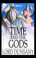 Time and the Gods Illustrated