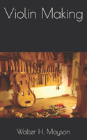 Violin Making