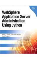 WebSphere Application Server Administration Using Jython