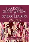 Successful Grant Writing for School Leaders