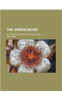 The Green Book; Or, Freedom Under the Snow, a Novel