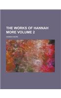 The Works of Hannah More (Volume 2)