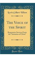 The Voice of the Spirit: Responsive Services From the 