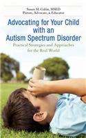 Advocating for Your Child With an Autism Spectrum Disorder