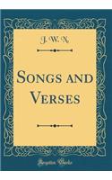 Songs and Verses (Classic Reprint)