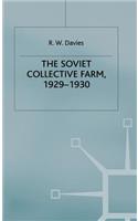 Industrialisation of Soviet Russia: Volume 2: The Soviet Collective Farm, 1929-1930