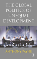 Global Politics of Unequal Development