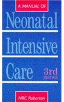 MANUAL OF NEONATAL INTENSIVE CARE 3E (A Hodder Arnold Publication)