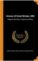 Census of Great Britain, 1851: Religious Worship in England and Wales