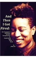 And Then I Got Fired: One Transqueer's Reflections on Grief, Unemployment & Inappropriate Jokes About Death