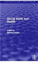 Social Skills and Health (Psychology Revivals)