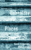 Unhealthy Places