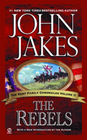 The Rebels: (Kent Family Chronicles)