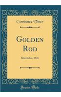 Golden Rod: December, 1936 (Classic Reprint)