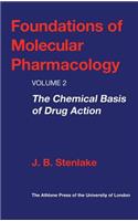 The Foundations of Molecular Pharmacology