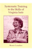 Systematic Training in the Skills of Virginia Satir