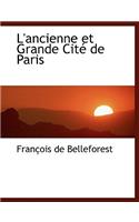 L'Ancienne Et Grande Cite de Paris